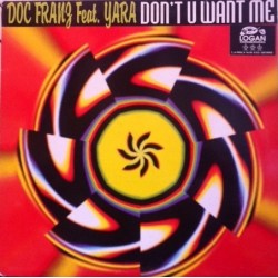 Doc Franz Feat. Yara  - Don't U Want Me 