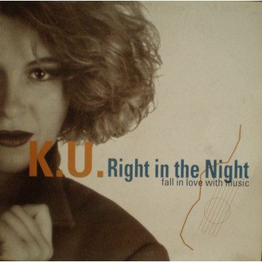 KU ‎– Right In The Night (Fall In Love With Music) 