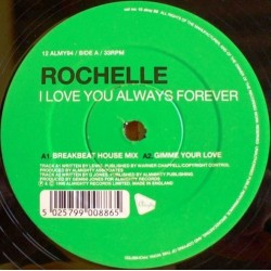 Rochelle ‎– I Love You Always Forever 