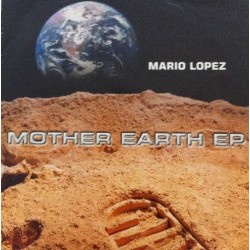 Mario Lopez ‎– Mother Earth EP 