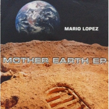 Mario Lopez ‎– Mother Earth EP 