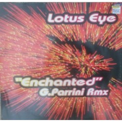 Lotus Eye ‎– Enchanted (G.Parrini Rmx) 