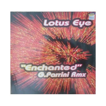 Lotus Eye ‎– Enchanted (G.Parrini Rmx) 