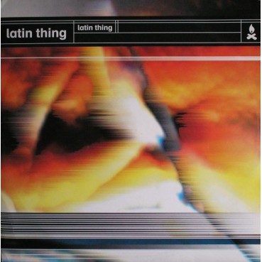 Latin Thing - Latin Thing Latin Thing - Latin Thing