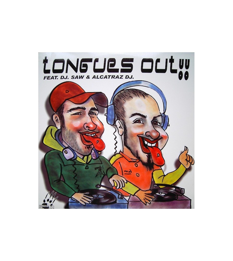 Tongues Out Feat. DJ Saw & Alcatraz Dj ‎– Quick Up The Bass 