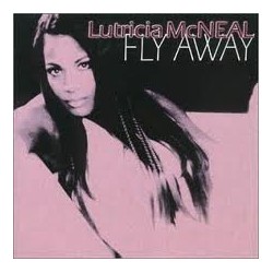 Lutricia McNeal ‎– Fly Away 
