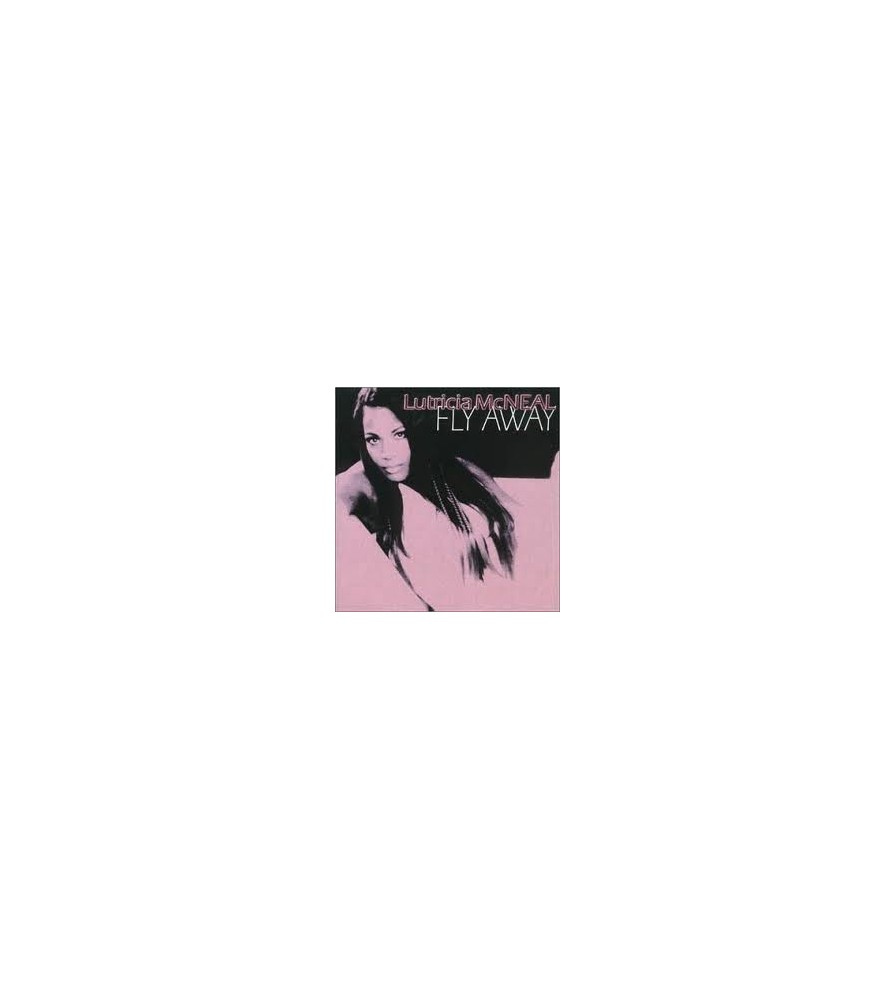 Lutricia McNeal ‎– Fly Away 