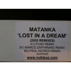 Matanka ‎– Lost In A Dream (2002 Remixes) 