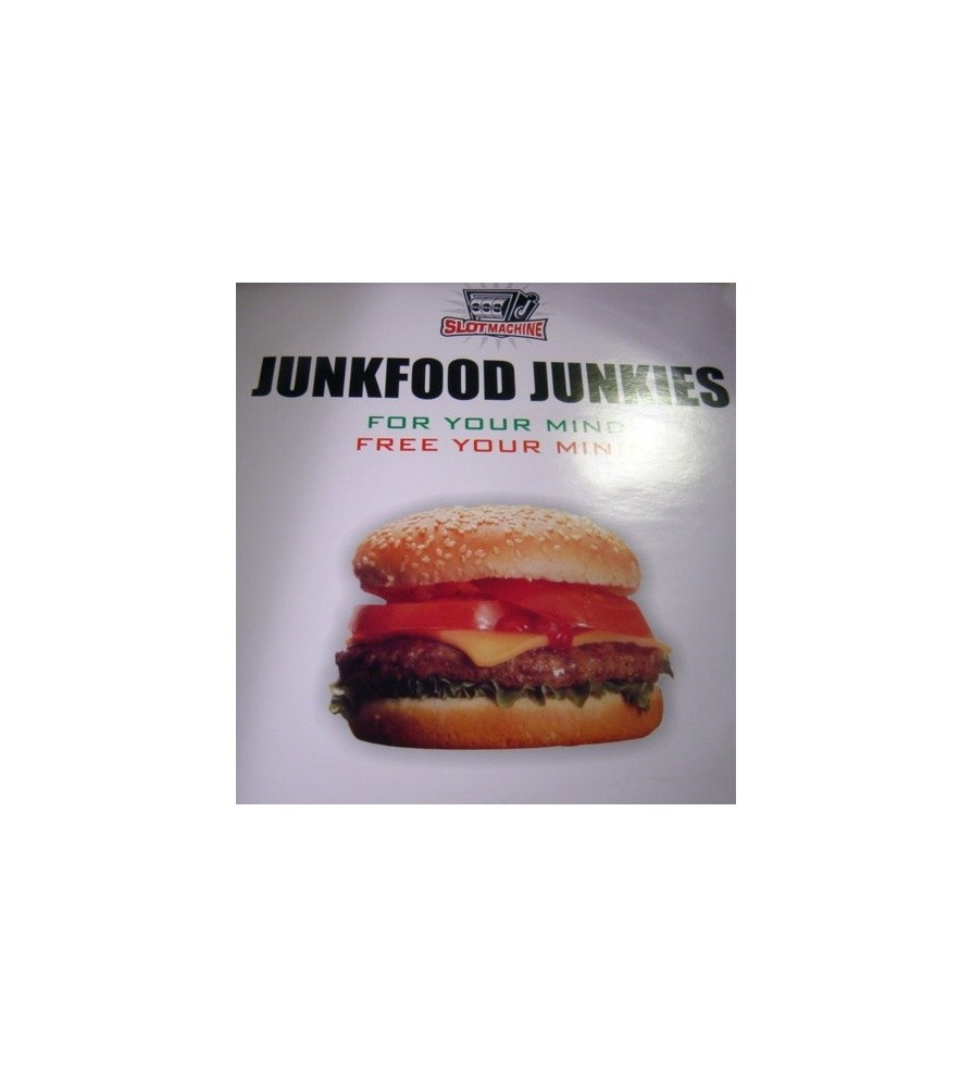 Junkfood Junkies ‎– Free Your Mind 
