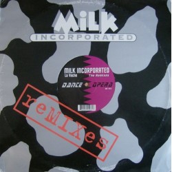 Milk Inc ‎– La Vache (The Remixes)