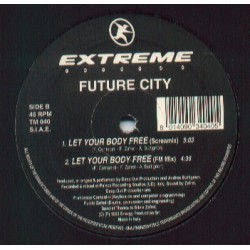 Future City ‎– Let Your Body Free 