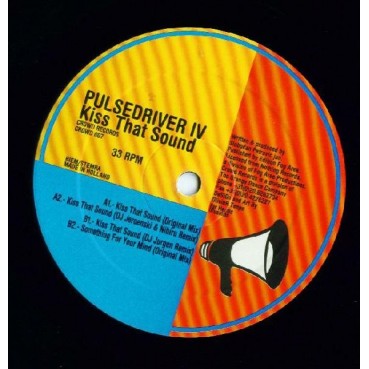Pulsedriver IV  ‎– Kiss That Sound (EDICIÓN HOLANDESA)