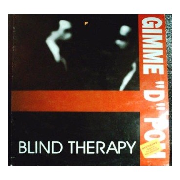 Blind Therapy ‎– Gimme 'D' Pom 