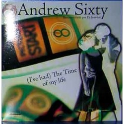 Andrew Sixty - (I've Had) The Time Of My Life 