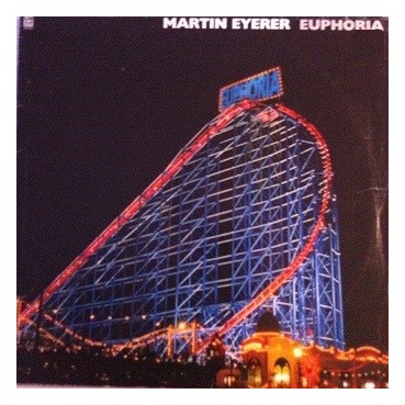 Martin Eyerer – Euphoria Martin Eyerer – Euphoria