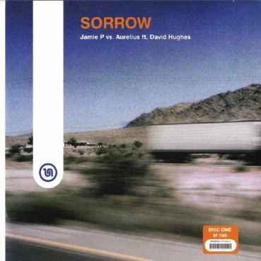 Jamie P vs. Aurelius Ft. David Hughes ‎– Sorrow (Disc One)