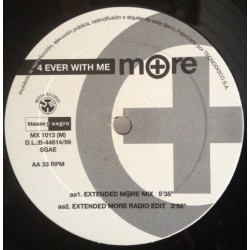 More - 4 Ever With Me (BLANCO Y NEGRO)