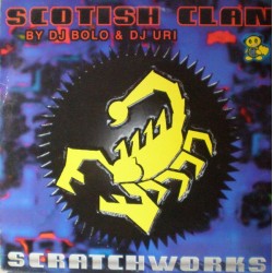 Scotish Clan By DJ Bolo & DJ Uri  ‎– Scratchworks 