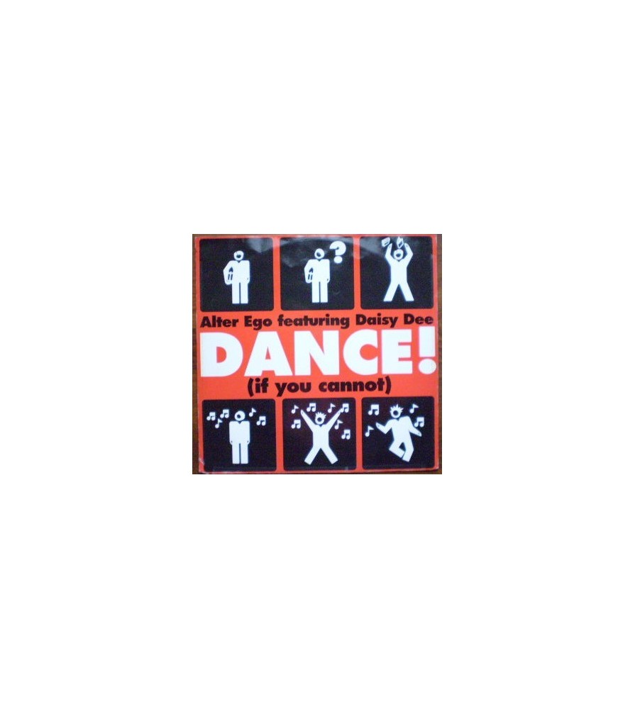 Alter Ego Featuring Daisy Dee ‎– Dance (If You Can Not)