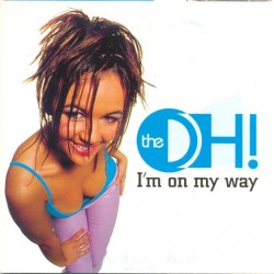 The Oh! ‎– I'm On My Way 
