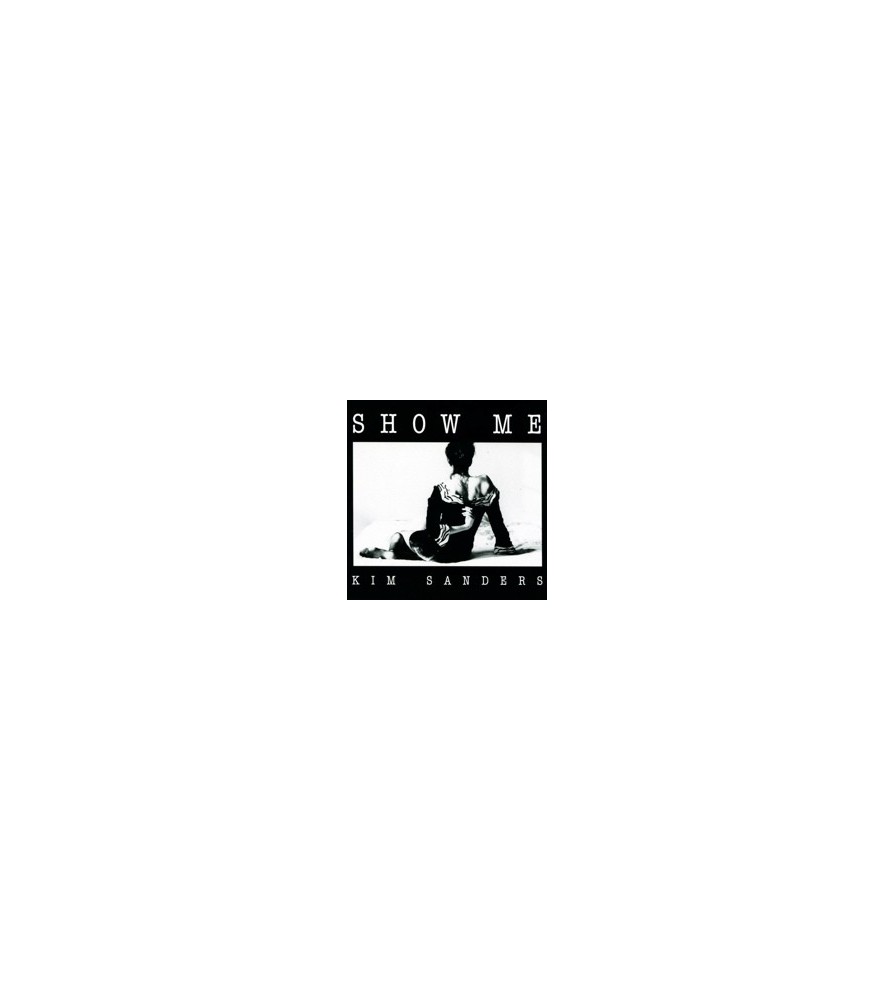 Kim Sanders ‎– Show Me