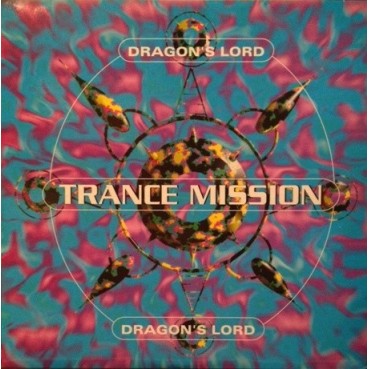 Dragon's Lord ‎– Trance Mission