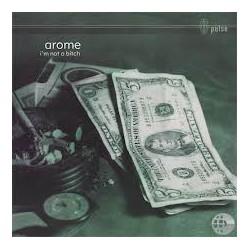 Arome ‎– I'm Not A Bitch 