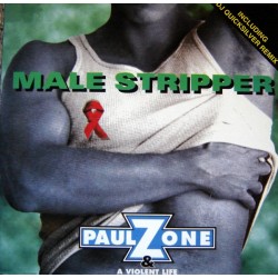 Paul Zone & A Violent Life ‎– Male Stripper (NACIONAL)