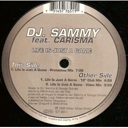 DJ Sammy Feat. Carisma ‎– Life Is Just A Game