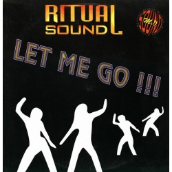 Ritual Sound ‎– Let Me Go