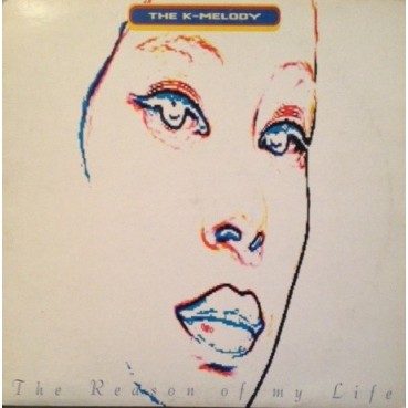 The K-Melody – The Reason Of My Life The K-Melody – The Reason Of My Life