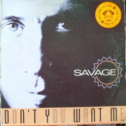 Savage - Don't You Want Me (BLANCO Y NEGRO)