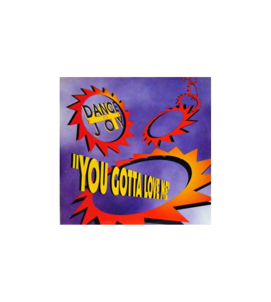 Dance 4 Joy ‎– You Gotta Love Me
