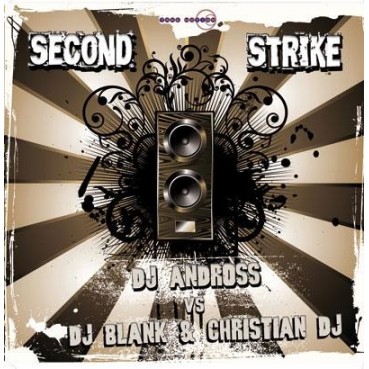 DJ Andross vs DJ Blank & Christian DJ ‎– Second Strike