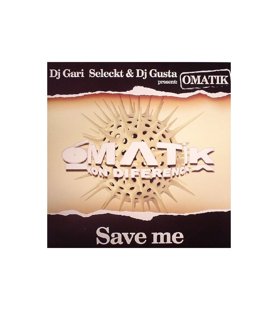 DJ Gari Seleckt & DJ Gusta ‎– Present Omatik - Save Me