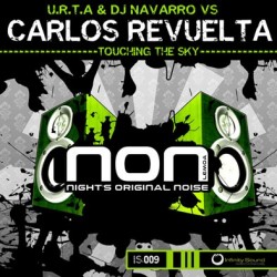  U.R.T.A & DJ Navarro VS Carlos Revuelta ‎– Touching The Sky 