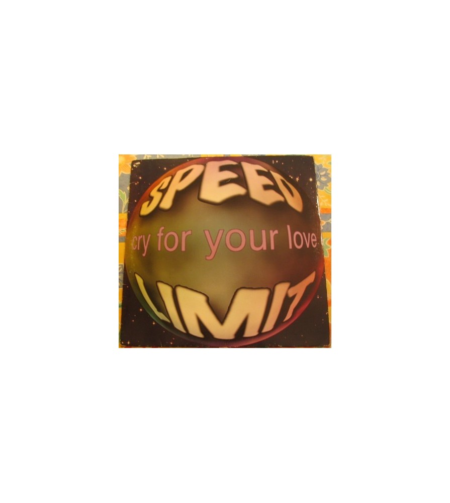 Speed Limit ‎– Cry For Your Love