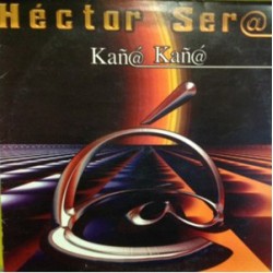 Hector Seral - Kaña Kaña (REEDICIÓN)