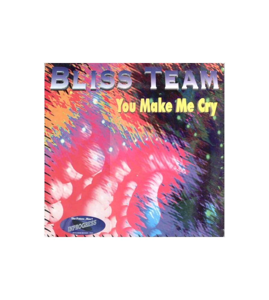 Bliss Team - You Make Me Cry