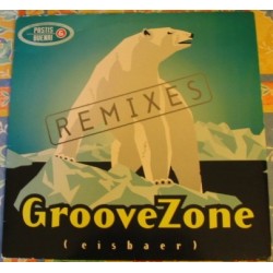 Groovezone ‎– Eisbaer (Remixes) 