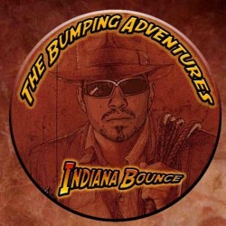 Indiana Bounce ‎– The Bumping Adventures