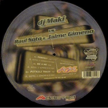 DJ Maki VS Raul Soto & Jaime Gimeno ‎– Perfect 
