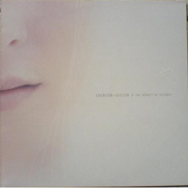 Svenson + Gielen - The Beauty Of Silence (IMPORT)