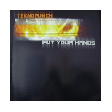  Teknopunch ‎– Put Your Hands