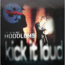 The Hoodlums ‎– Kick It Loud 