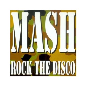 Mash - Rock The Disco