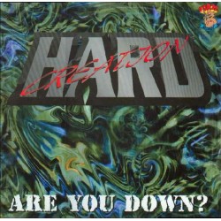 Hard Creation ‎– Are You Down