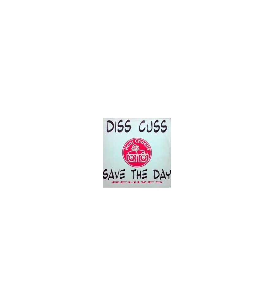 Diss-Cuss ‎– Save The Day (Remixes) 