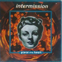 Intermission-Piece of my heart( 2 MANO ORIGINAL)