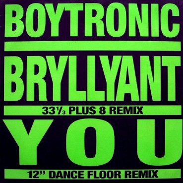 Boytronic – Bryllyant / You (JOYA NEW BEAT¡¡)